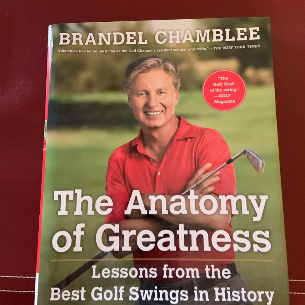 Book, Golf, The Anatomy of Greatness by Brandel Chamblee